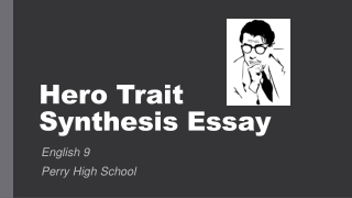 Hero Trait Synthesis Essay