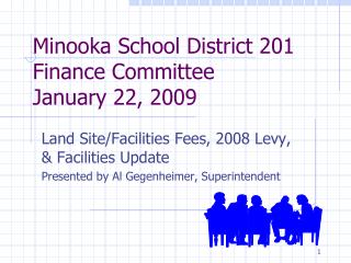 Minooka School District 201 Finance Committee January 22, 2009