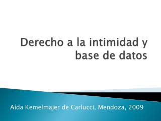 Derecho a la intimidad y base de datos