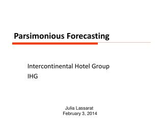 Parsimonious Forecasting