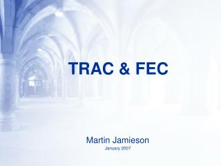 TRAC & FEC