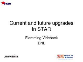 Current and future upgrades in STAR