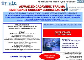 ADVANCED CADAVERIC TRAUMA EMERGENCY SURGERY COURSE (ACTS )