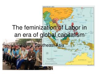 The feminization of Labor in an era of global capitalism