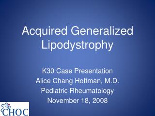 PPT - Acquired Generalized Lipodystrophy PowerPoint Presentation - ID ...