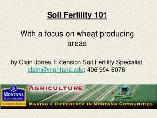Soil Fertility 101 With a focus on wheat producing areas