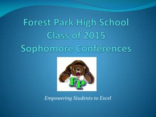 Forest Park High School Class of 2015 Sophomore Conferences