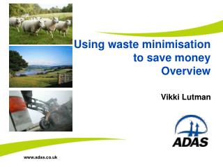 Using waste minimisation to save money Overview
