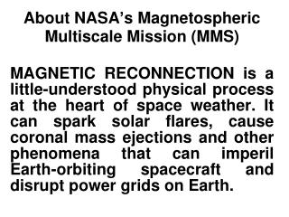 About NASA ’ s Magnetospheric Multiscale Mission (MMS)