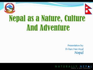 Presentation by: Dr Ram Hari Aryal Nepal
