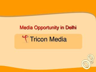 Media Opportunity in Delhi