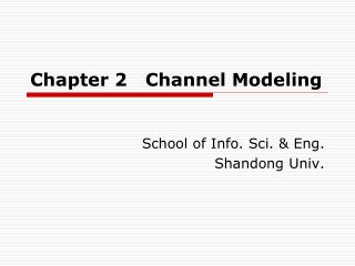 Chapter 2 Channel Modeling