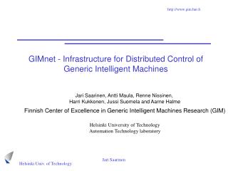 GIMnet - Infrastructure for Distributed Control of Generic Intelligent Machines