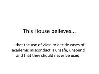 This House believes...