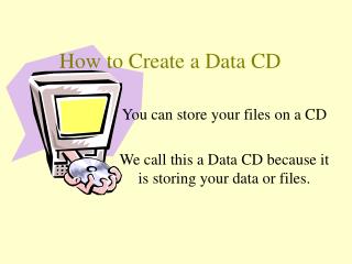 How to Create a Data CD