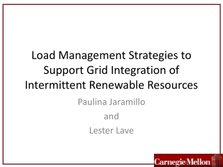 Load Management Strategies to Support Grid Integration of Intermittent Renewable Resources