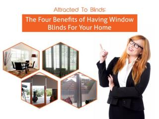 Attracted To Blinds: The Four Benefits of Having Window Blin