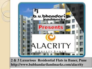 Alacrity new Property Project in Pune by B.U.Bhandari