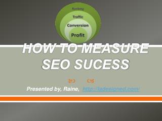 HOW TO MEASURE SEO SUCESS