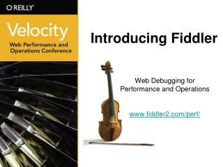 Introducing Fiddler