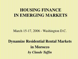 HOUSING FINANCE IN EMERGING MARKETS