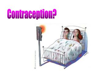 Contraception?