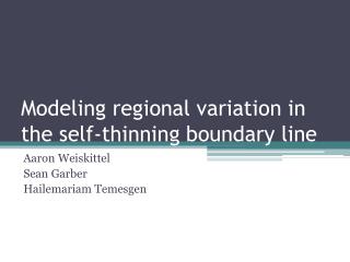 Modeling regional variation in the self-thinning boundary line