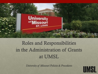 Roles and Responsibilities in the Administration of Grants at UMSL