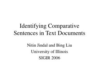 Identifying Comparative Sentences in Text Documents