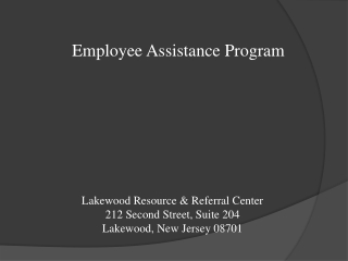 Lakewood Resource & Referral Center 212 Second Street, Suite 204 Lakewood, New Jersey 08701