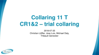 Collaring 11 T CR1&2 – trial collaring
