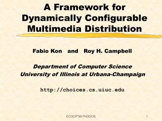 A Framework for Dynamically Configurable Multimedia Distribution