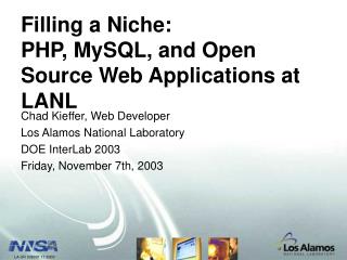 Filling a Niche: PHP, MySQL, and Open Source Web Applications at LANL