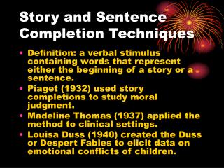 Story and Sentence Completion Techniques