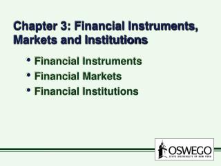 Chapter 3: Financial Instruments, Markets and Institutions