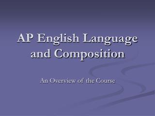 PPT - AP English Language and Composition PowerPoint Presentation - ID ...