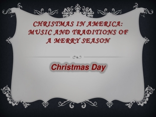 CHRISTMAS IN AMERICA: MUSIC AND TRADITIONS OF A MERRY SEASON