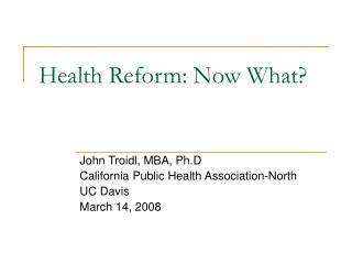 Health Reform: Now What?