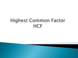 Highest Common Factor HCF