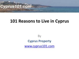 101 Reasons to Live in Cyprus