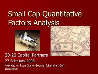 Small Cap Quantitative Factors Analysis