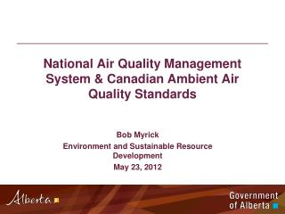 PPT - National Air Quality Management System & Canadian Ambient Air