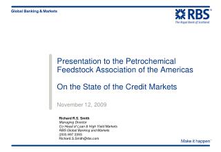 Presentation to the Petrochemical Feedstock Association of the Americas On the State of the Credit Markets