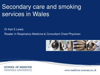 Secondary care and smoking services in Wales
