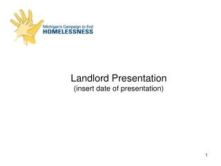 Landlord Presentation (insert date of presentation)