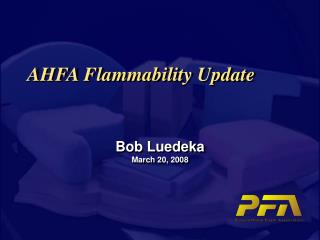 AHFA Flammability Update