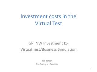 Investment costs in the Virtual Test