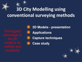 3D City Modelling using conventional surveying methods