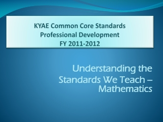 KYAE Common Core Standards Professional Development FY 2011-2012