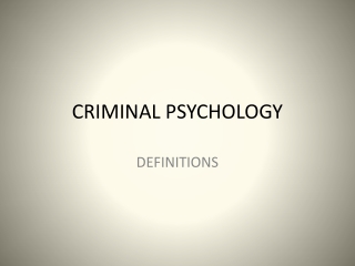 CRIMINAL PSYCHOLOGY